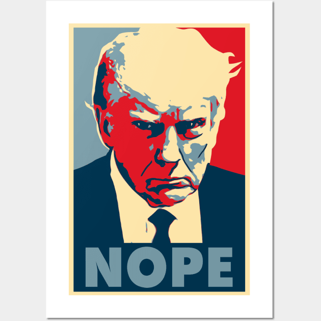 NOPE-TRUMP Wall Art by DebunktionJunction